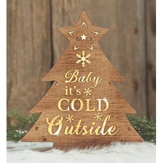 Baby It's Cold Outside LED Decor